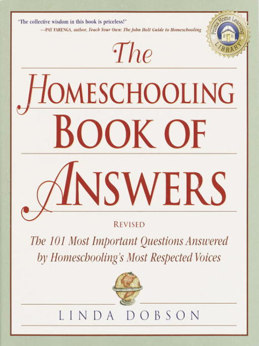 Title details for The Homeschooling Book of Answers by Linda Dobson - Available